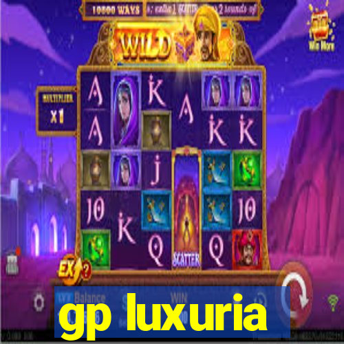 gp luxuria